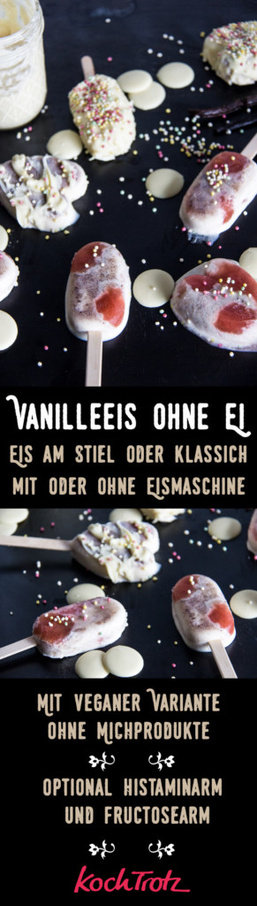 Vanilleeis Ohne Ei Viele Varianten Und Tipps Ohne Zusatzstoffe Auch Vegan Kochtrotz Kreative Rezepte