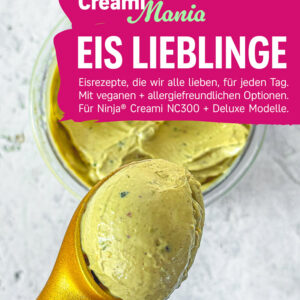 CreamiMania Eis Lieblinge Band 2 E-Book Rezepte für Ninja Creami Eismaschinen