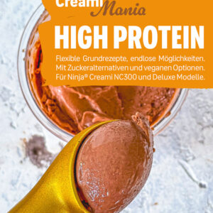 CreamiMania High Protein Band 3 E-Book Rezepte für Ninja Creami Eismaschinen